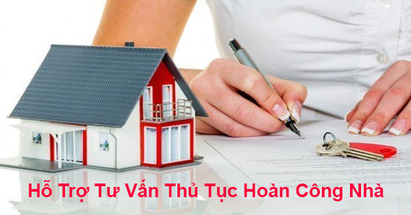 Hỗ trợ tư vấn thủ tục hoàn công nhà