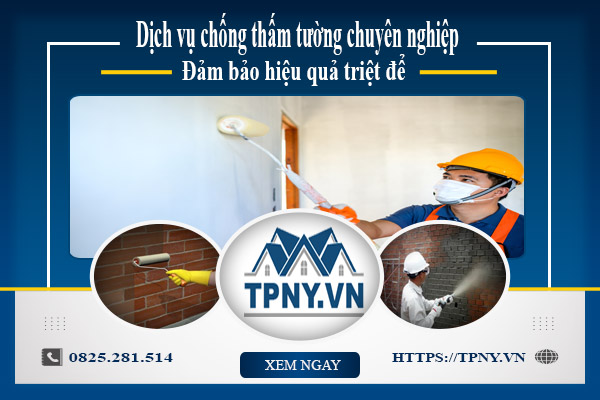 Dịch vụ cống thấm tường chuyên nghiệp - Đảm bảo hiệu quả triệt để