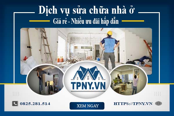 Báo giá dịch vụ sửa chữa nhà ở tại Long Khánh【Ưu đãi 20%】