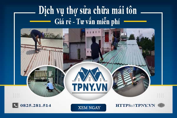 Dịch vụ thợ sửa chữa mái tôn tại Vũng Tàu【Tư vấn miễn phí】