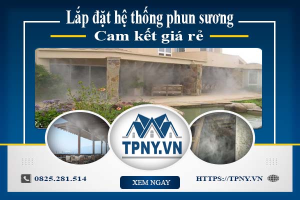 Báo giá chi phí lắp đặt hệ thống phun sương tại Bà Rịa giá rẻ