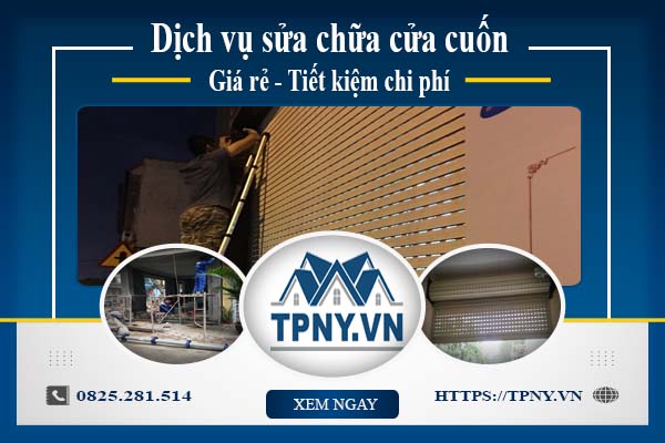 Báo giá sửa chữa cửa cuốn tại Phú Nhuận -【Giảm 20% phí】