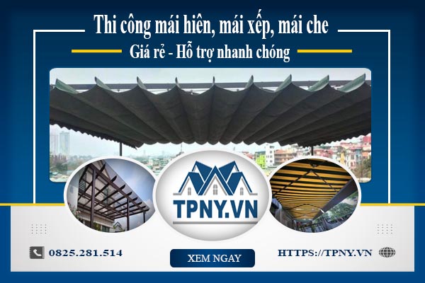 Bảng giá mái hiên, Mái xếp, Mái che tại Ba Vì -【Giảm 20%】