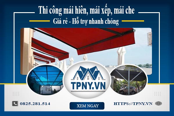 Bảng giá mái hiên, Mái xếp, Mái che tại Cầu Giấy -【Giảm 20%】