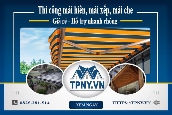 Bảng giá mái hiên, Mái xếp, Mái che tại Đông Anh -【Giảm 20%】