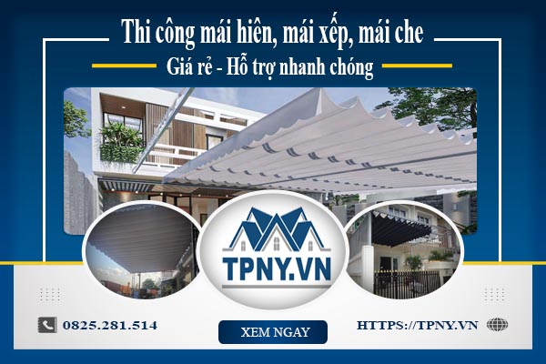Bảng giá mái hiên, Mái xếp, Mái che tại Đồng Nai -【Giảm 20%】