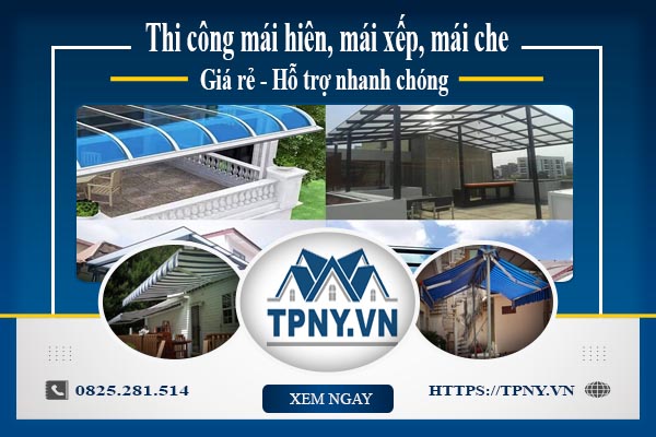 Bảng giá mái hiên, Mái xếp, Mái che tại Quận 2 -【Giảm 20%】