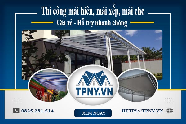 Bảng giá mái hiên, Mái xếp, Mái che tại Quận 6 -【Giảm 20%】