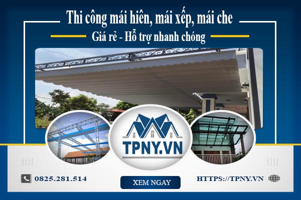 Bảng giá mái hiên, Mái xếp, Mái che tại Tây Hồ -【Giảm 20%】