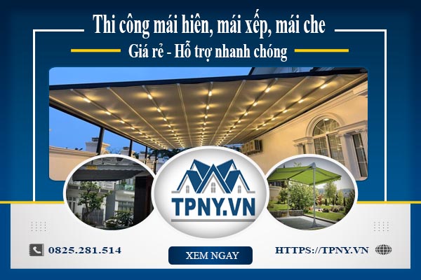 Bảng giá mái hiên, Mái xếp, Mái che tại Thanh Oai -【Giảm 20%】