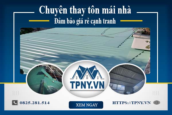 Bảng báo giá thay tôn mái nhà tại Biên Hoà -【Cập Nhật 2025】