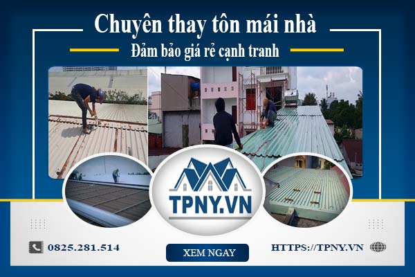 Bảng báo giá thay tôn mái nhà tại Dĩ An -【Cập Nhật 2025】