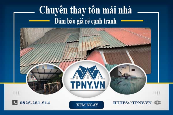 Bảng báo giá thay tôn mái nhà tại Quận 2 -【Cập Nhật 2025】