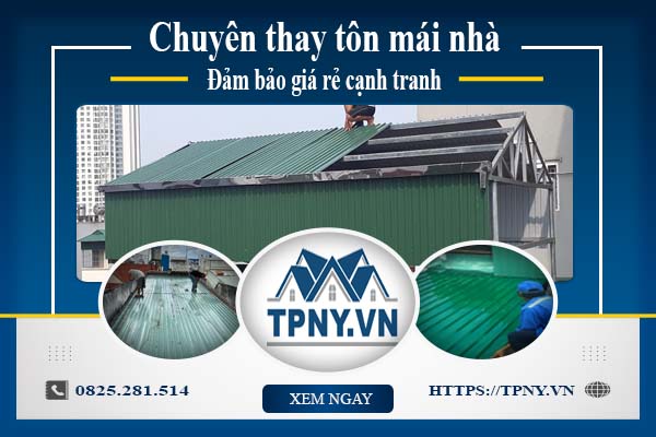 Bảng báo giá thay tôn mái nhà tại Quận 8 -【Cập Nhật 2025】
