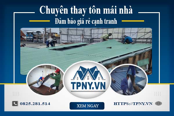 Bảng báo giá thay tôn mái nhà tại Quận 9 -【Cập Nhật 2025】