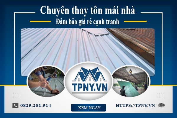Bảng báo giá thay tôn mái nhà tại Vũng Tàu -【Cập Nhật 2025】