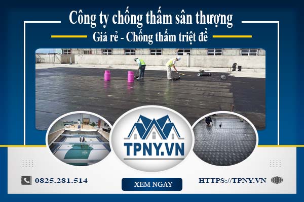 Công ty chống thấm sân thượng tại Tp Bà Rịa -【Giảm giá 20%】