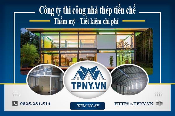 Công ty thi công nhà thép tiền chế tại Quận 4【Giảm giá 10%】
