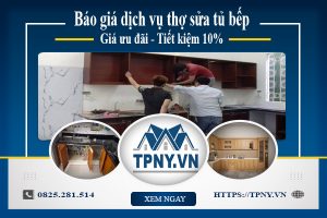 Báo giá dịch vụ thợ sửa tủ bếp tại quận Tân Phú | Tiết kiệm 10%
