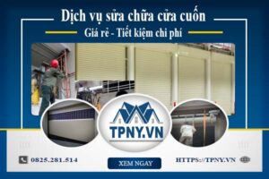 Báo giá sửa chữa cửa cuốn tại Củ Chi - 【Giảm 20% Chi Phí】