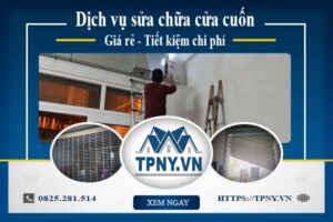 Báo giá sửa chữa cửa cuốn tại Tân Phú【Giảm 20% Chi Phí】