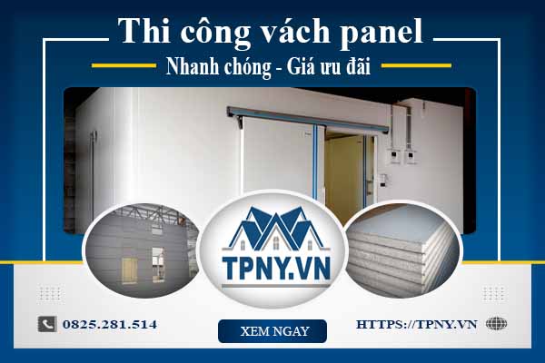 Bảng báo giá thi công vách panel tại Bình Chánh【Cập nhật 2025】
