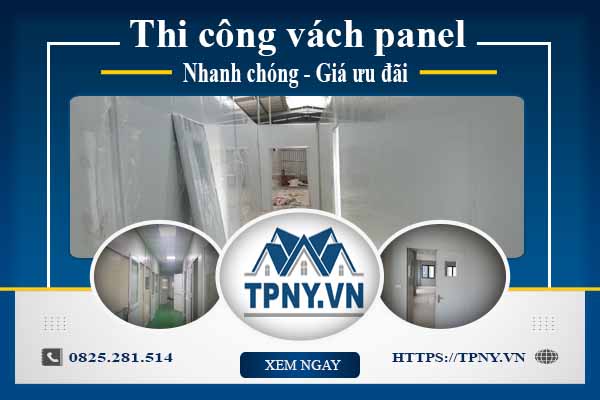 Bảng báo giá thi công vách panel tại Bình Dương【Cập nhật 2025】
