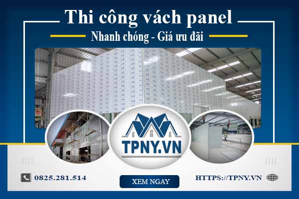 Bảng báo giá thi công vách panel tại Long An【Cập nhật 2025】