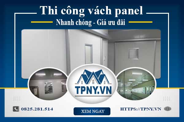 Bảng báo giá thi công vách panel tại Nhà Bè【Cập nhật 2025】