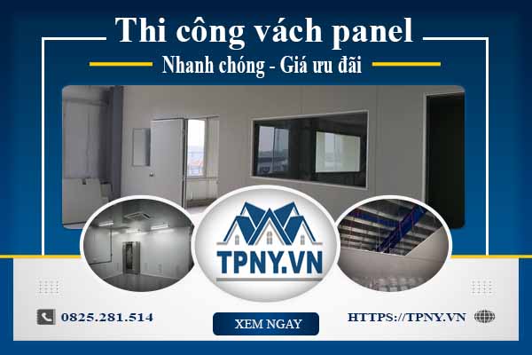 Bảng báo giá thi công vách panel tại Quận 1【Cập nhật 2025】