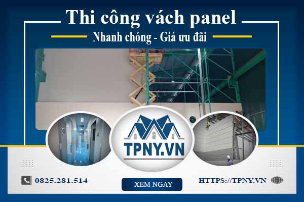 Bảng báo giá thi công vách panel tại Quận 12【Cập nhật 2025】