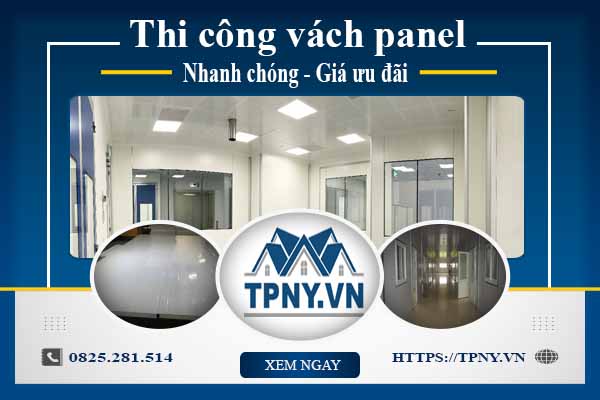 Bảng báo giá thi công vách panel tại Quận 5【Cập nhật 2025】