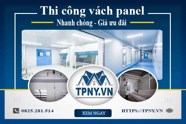 Bảng báo giá thi công vách panel tại Quận 6【Cập nhật 2025】