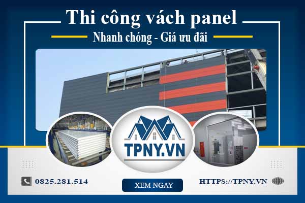 Bảng báo giá thi công vách panel tại Quận 7【Cập nhật 2025】