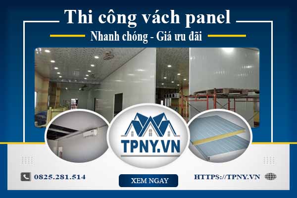 Bảng báo giá thi công vách panel tại Quận 9【Cập nhật 2025】