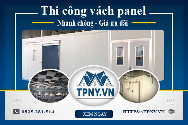 Bảng báo giá thi công vách panel tại Tân Uyên【Cập nhật 2025】