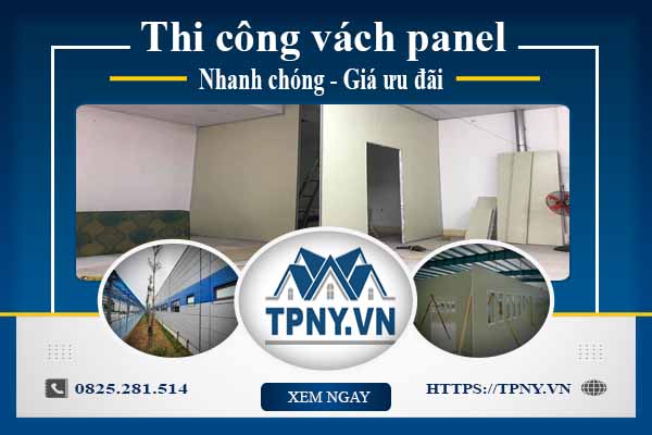 Bảng báo giá thi công vách panel tại Tp Thuận An【Cập nhật 2025】