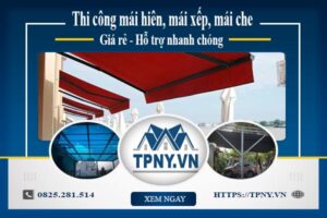 Bảng giá mái hiên, Mái xếp, Mái che tại Cầu Giấy -【Giảm 20%】
