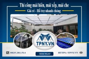 Bảng giá mái hiên, Mái xếp, Mái che tại Nha Trang -【Giảm 20%】