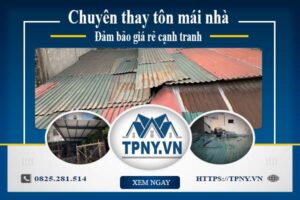 Bảng báo giá thay tôn mái nhà tại Quận 2 -【Cập Nhật 2025】