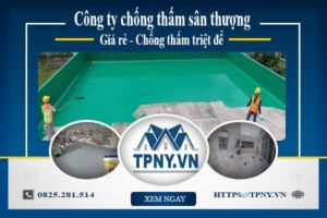 Công ty chống thấm sân thượng tại Phú Nhuận -【Giảm giá 20%】
